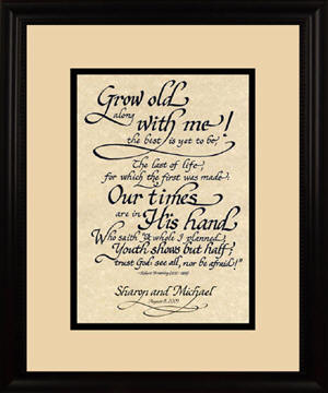 Grow Old Along With Me Personalized Calligraphy Gift