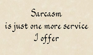 Sarcasm - Gift Print